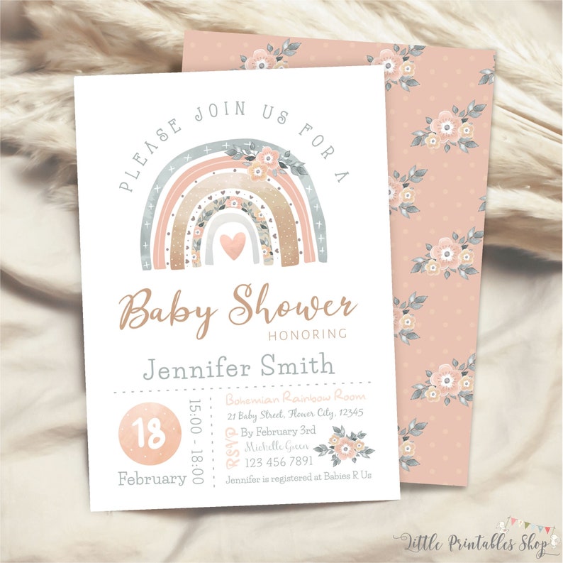 May include: A pink and white baby shower invitation with a rainbow and floral design. The invitation says "Please join us for a baby shower honouring Jennifer Smith". The date is 18th February, from 15:00 to 18:00. The location is Bohemian Rainbow Room, 21 Baby Street, Flower City, 12345. RSVP by 3rd February to Michelle Green at 123 456 7891. Jennifer is registered at Babies R Us.