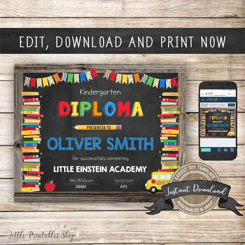 May include: Printable kindergarten diploma certificate with a chalkboard background, colorful books, and a school bus. The text reads "Kindergarten Diploma Presented to Oliver Smith for successfully completing Little Einstein Academy".