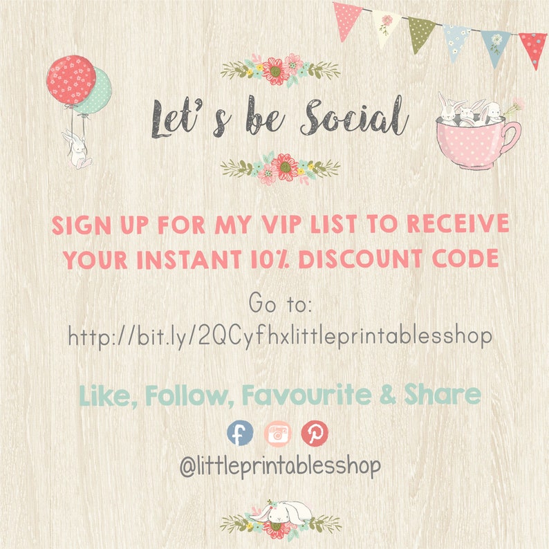 May include: A light wood-toned background with the text "Let's be Social" and other text. The image includes a pink teacup with bunnies, balloons, and floral accents. The text encourages viewers to sign up for a VIP list and includes social media icons.