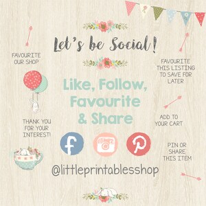 May include: A social media graphic with a woodgrain background and pastel colors. The text reads "Let's be Social! Like, Follow, Favourite & Share".  There are icons for Facebook, Instagram, and Pinterest. The text "@littleprintablesshop" is also included.