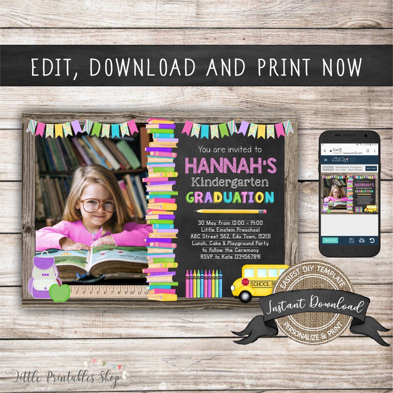 May include: A printable invitation for a kindergarten graduation party. The invitation features a chalkboard background with a stack of colorful books, a school bus, and crayons. The text on the invitation reads "You are invited to Hannah's Kindergarten Graduation".