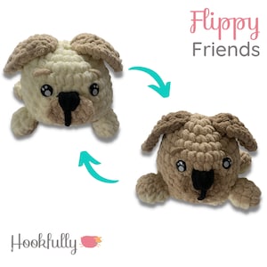 May include: Two crocheted plush dog toys, one beige and one brown, with black eyes and noses. The toys are reversible and can be flipped to show either side. The text "Flippy Friends" is written above the toys.
