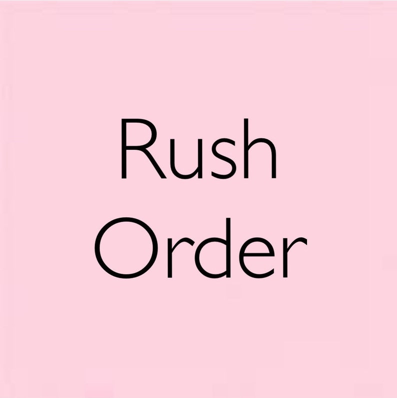 Rush Order Fee image 1