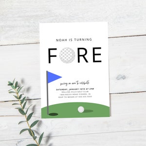 May include: A golf-themed birthday invitation for a boy named Noah. The invitation features a golf ball and a flag with the word "FORE" in large black letters. The text reads "Noah is turning FORE swing on over to celebrate Saturday, January 18th at 2PM Rolling Hills Golf Club 1824 Rocky Road Fishers, IN RSVP to Megan at 555.555.5555"