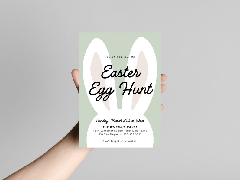 May include: A green invitation with bunny ears for an Easter egg hunt. The invitation includes the date, time, location, and RSVP information. It also says "Don't forget your basket!"