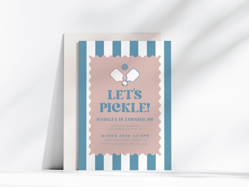 May include: A party invitation with a pink and blue color scheme. The invitation features the text "Let's Pickle!" and includes details about a 30th birthday celebration. The design includes pickleball paddles and a ball.