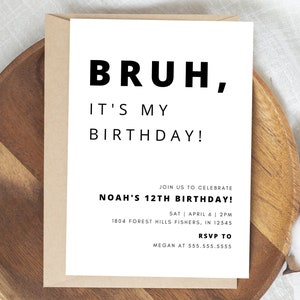 Bruh Birthday Invitation, Tween Boy Birthday Invitation, Tween Boy Invite, Bruh Any Age Birthday Invite, Editable Template, Instant Download