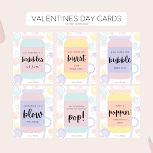 May include: Six printable Valentine's Day cards featuring colorful bubble jars with cute sayings like "our friendship is bubbles of fun!" and "you make me burst with happiness!"