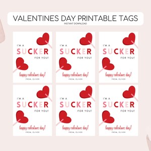 May include: Six printable Valentine's Day gift tags featuring a red heart lollipop with the text "I'm a sucker for you!" and "Happy Valentine's Day! From, Oliver."