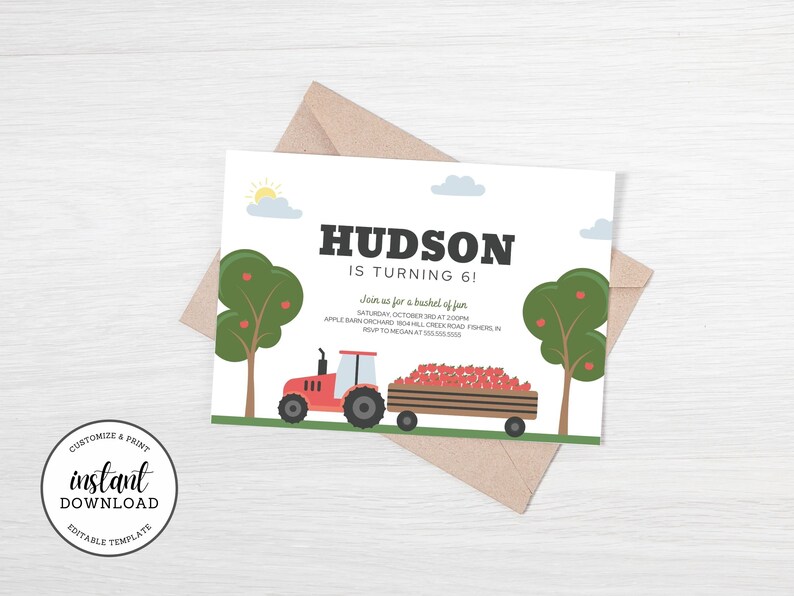 May include: A red and white tractor with a trailer full of red apples. The tractor is driving through a green field with two apple trees. The text "HUDSON IS TURNING 6!" is at the top of the invitation. The invitation also includes the text "Join us for a bushel of fun" and the date and time of the event.