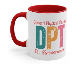 DPT Mug, DPT Graduation Gift, DPT Coffee Mug, Doctor of Physical Therapy Graduation Gifts, Dpt Coffee Cup, Dpt Gifts, Dpt Cup Personalized