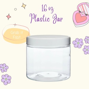 May include: A clear plastic jar with a white lid. The jar is 16 ounces and is perfect for storing a variety of items.