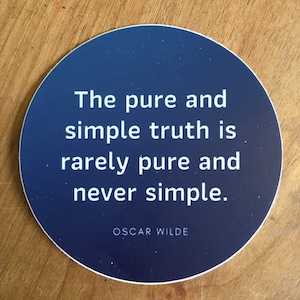 Oscar Wilde 3 "x3" Zitat Kreis Aufkleber - Waterpoof Vinyl - Die reine und einfache Wahrheit ....