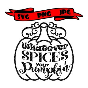 Puede incluir: Gráfico en blanco y negro de una calabaza con el texto "Whatever Spices Your Pumpkin!"