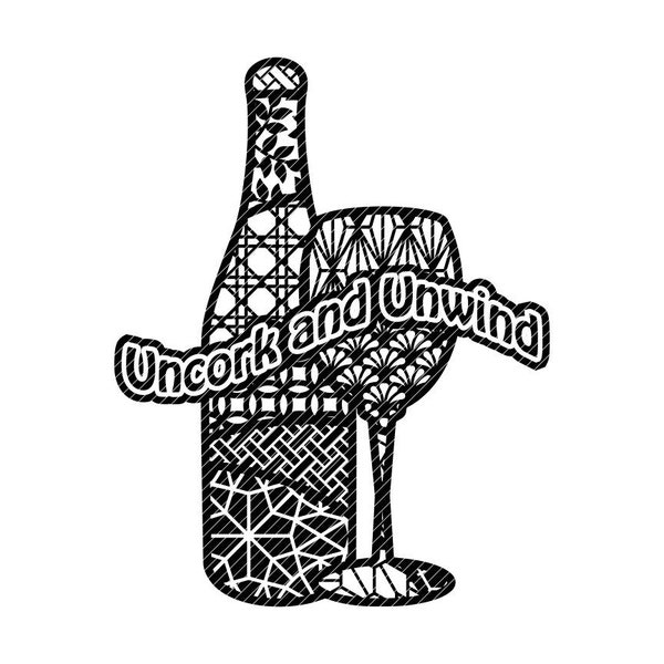 Uncork and unwind, zentangle mandala wine svg jpg png clipart tshirt design vector vinyl graphics cut files decal cricut silhouette cameo