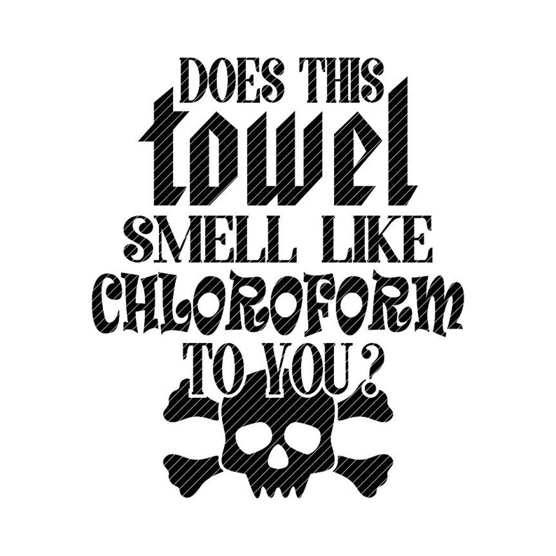 Does This Towel Smell Like Chloroform to You Funny Tea Towel Etsy