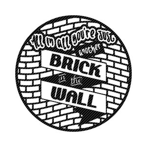 Puede incluir: Diseño gráfico en blanco y negro con un patrón de pared de ladrillo y el texto "We all gotta be another brick in the wall".