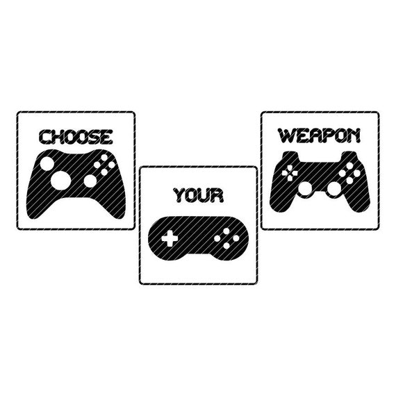 Choose Your Weapon Video Game Controller Svg Clipart Vector Etsy