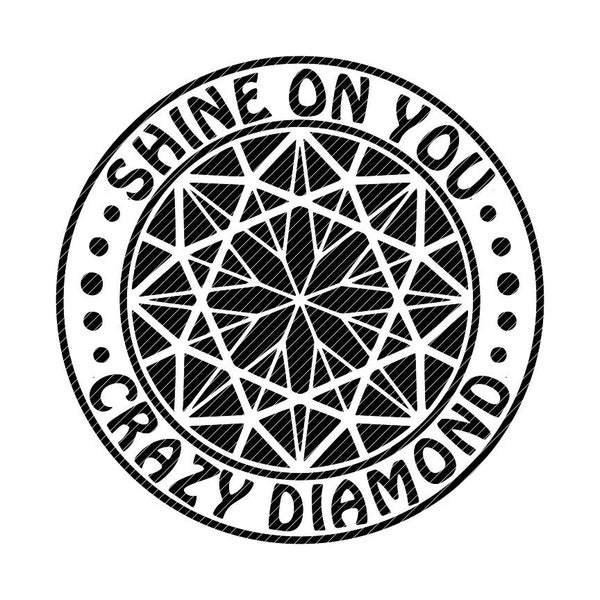 Shine on you crazy diamond, pink floyd svg png clipart tshirt vector vinyl graphic cut file decal cricut cameo