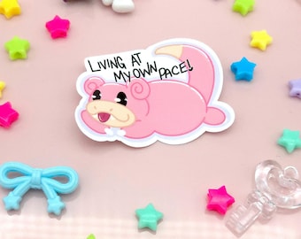Moving at my Own Pace Slowpoke Sticker