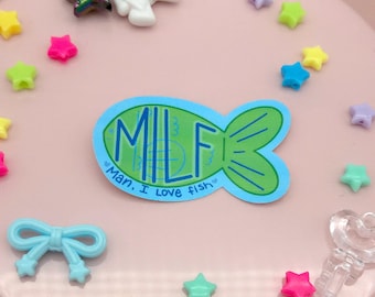 Man I Love Fish M.I.L.F. Sticker - Funny