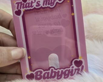 That’s my BABYGIRL Acrylic Photocard Holder Keychain