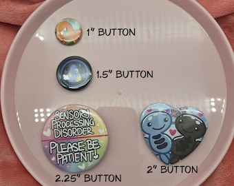 Custom Buttons - 4 sizes - made to order