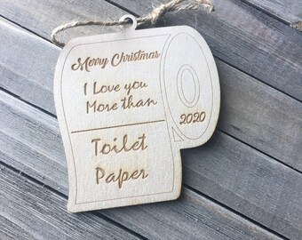 2020 card I love you more than toilet paper social distancing Wedding est date toilet paper ornament
