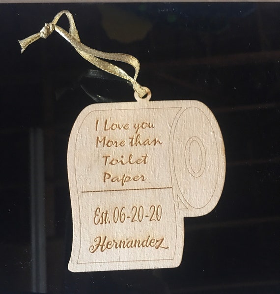 2020 card I love you more than toilet paper social distancing Wedding est date toilet paper ornament