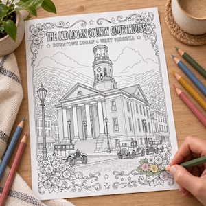 May include: A black and white coloring page featuring The Old Logan County Courthouse in Downtown Logan, West Virginia. The illustration includes a historic building, vintage cars, street lamps, and floral borders with text at the top.
