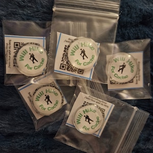 Will Hike For Cache Geostones Magnets Pins - Custom Geocaching Swag Prize - Set of 5