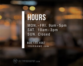 Custom store hours decals, business hours decals, store hours decals, personalized business hours, hours of operation signs, storefront sign