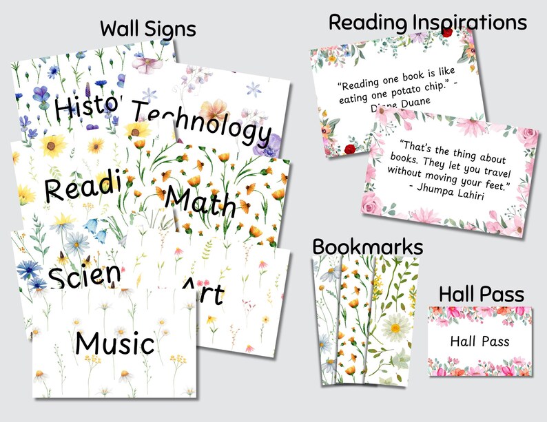 May include: A selection of floral-themed wall signs, bookmarks, and reading inspiration cards. The wall signs display subjects such as History, Technology, Reading, Math, Science, Art, and Music. The reading cards feature quotes. A Hall Pass card is also included.