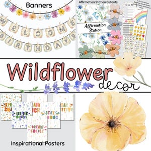 May include: A selection of wildflower-themed decorations, including banners, affirmation station cutouts, inspirational posters, and watercolour flower illustrations. The banners spell "WELCOME BIRTHDAYS". The posters feature positive affirmations.