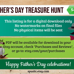 May include: A green and white printable Father's Day treasure hunt game with the text "Father's Day Treasure Hunt" and "Set C". The text "This listing is for a digital download only. No watermarks on final files. No physical items will be sent." is also included. The text "Best Dad in the world" is in a speech bubble with a cartoon coffee cup and pipe. The text "PDF will be available for download in your Etsy account, check "Purchases and Reviews", or go to: etsy.com/your/purchases" is also included. The text "Happy Father's Day celebrations!" is at the bottom of the image. The text "spusht.etsy.com" is at the bottom of the image.