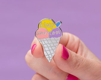 Kind Over Cool Enamel Pin // Ice Cream Pin Badge // Positivity, motivational lapel Pin // Kindness gift