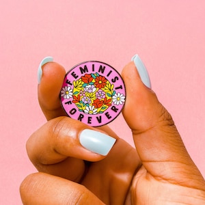 Feminist Forever Enamel Pin // Pink floral feminism pin, Empowered Women