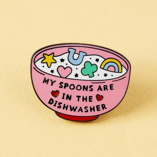 My Spoons are in the dishwasher Enamel Pin Punky Pins // Chronic illness, spoonie, mental illness pins // Disability, invisible illness pin