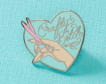 Crafty Bitch Enamel Pin // Craft Pin, Craft Mom, Artist Lapel Pin  EP218