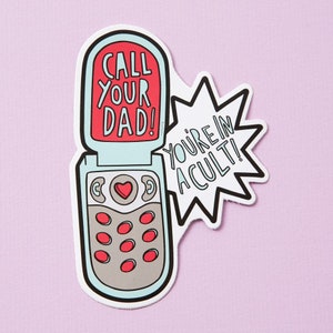 Call Your Dad! Youre In a Cult Vinyl Laptop Sticker// Dinosaur Laptop Decal Sticker/Macbook Sticker / Punky Pins