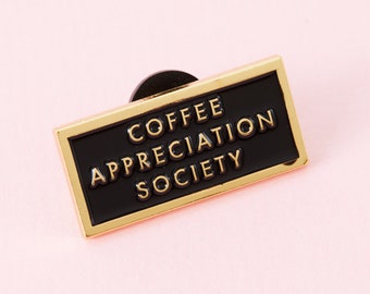 Coffee Appreciation Society Enamel Pin - Punky Pins // pin badge, distintivi, spille divertenti, spille carine nel Regno Unito