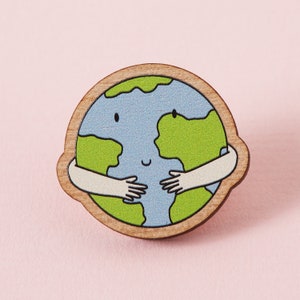 Hug the Earth Wooden Eco Pin // Sustainable Eco Pin Badge, Earth Friends by Punky Pins, cute illustration, environmentally friendly