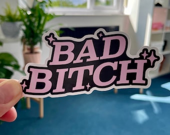Pegatina de vinilo Bad B*tch: calcomanía grande y atrevida para portátil y botella de agua