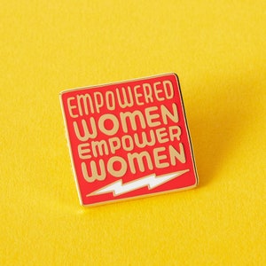 Empowered Women Empower Women Hard Enamel Pin // Feminist Pins, Badge, Lapel Pin // Designed by Betty Turbo