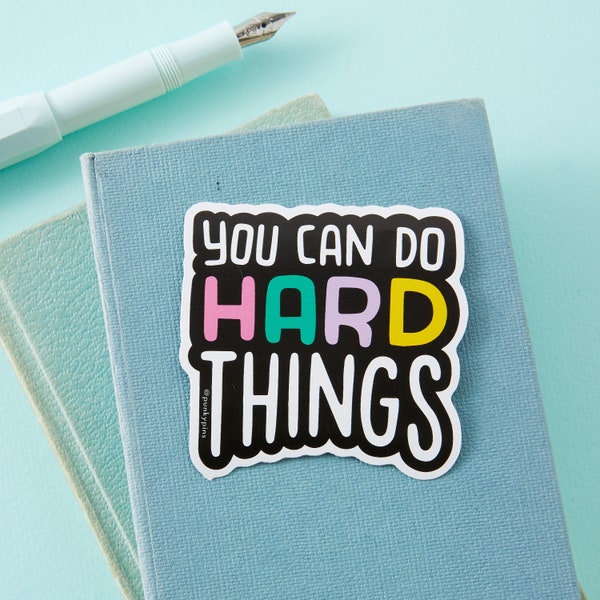 You Can Do Hard Things Vinyl Sticker // Laptop sticker // sticker // vinyl decal