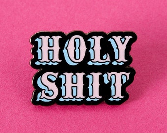 Holy Sh*t Enamel Pin - Punky Pins // pin badge, badges, Funny pins, Cute Pins in the UK