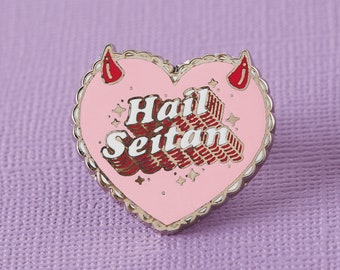 Hail Seitan Hard Émail Pin // Alimenté par des plantes / Végétalien / Sans viande / Pin Badge, Broche, Revers