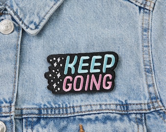 Keep Going Iron-on Patch // Embroidered badge // jacket patch // Back patch