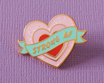 Strong AF Enamel Pin // Mental Health, Chronic Illness, Motherhood, Anxiety, Warrior Lapel Pin Badge Brooch // Punky Pins