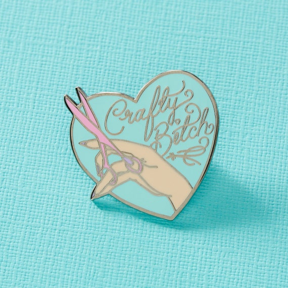 Crafty Bitch Enamel Pin // Craft Pin, Craft Mom, Artist Lapel Pin  EP218